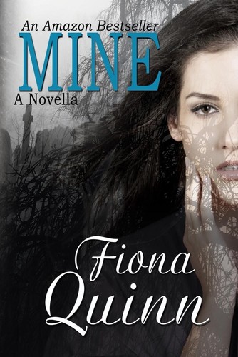 Mine novella fiona - mine:, quinn